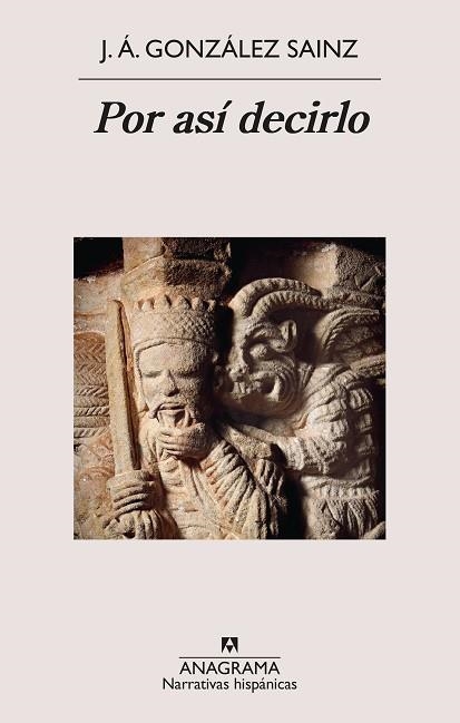 POR ASÍ DECIRLO | 9788433924070 | GONZÁLEZ SAINZ, J. Á. | Llibreria Drac - Llibreria d'Olot | Comprar llibres en català i castellà online