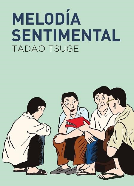 MELODÍA SENTIMENTAL | 9788419168443 | TSUGE, TADAO | Llibreria Drac - Librería de Olot | Comprar libros en catalán y castellano online