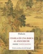 CHARLA EN UNA BARCA AL ANOCHECER | 9788476510391 | HAKUIN | Llibreria Drac - Llibreria d'Olot | Comprar llibres en català i castellà online