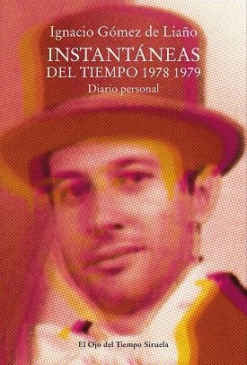 INSTANTÁNEAS DEL TIEMPO 1978-979 | 9788419942852 | GÓMEZ DE LIAÑO, IGNACIO | Llibreria Drac - Llibreria d'Olot | Comprar llibres en català i castellà online