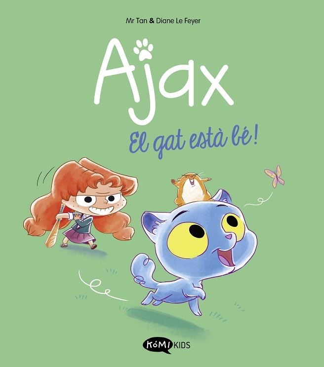 GAT ESTÀ BÉ!, EL (AJAX VOL. 1) | 9788419183521 | MR. TAN | Llibreria Drac - Llibreria d'Olot | Comprar llibres en català i castellà online