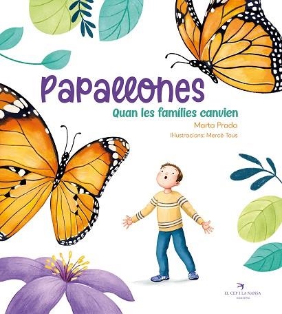 PAPALLONES. QUAN LES FAMÍLIES CANVIEN | 9788419747341 | PRADA, MARTA | Llibreria Drac - Librería de Olot | Comprar libros en catalán y castellano online