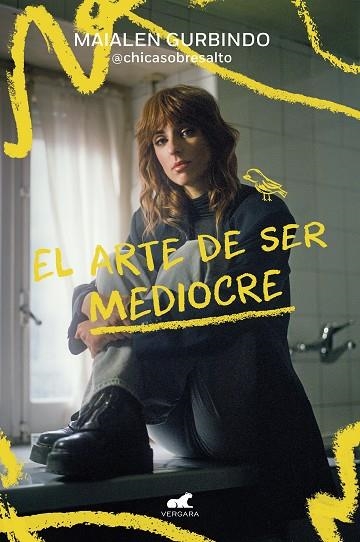 ARTE DE SER MEDIOCRE, EL | 9788419248909 | GURBINDO, MAIALEN (@CHICASOBRESALTO) | Llibreria Drac - Llibreria d'Olot | Comprar llibres en català i castellà online