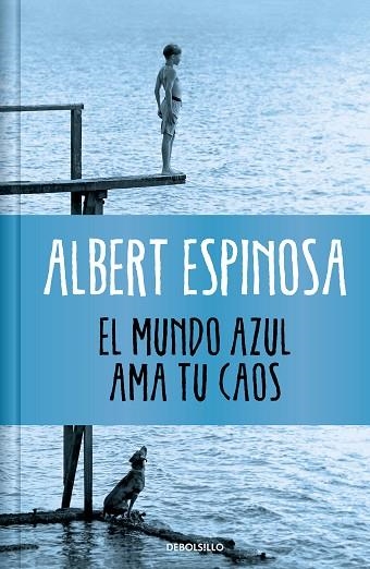 MUNDO AZUL, EL. AMA TU CAOS (EDICIÓN LIMITADA) | 9788466377034 | ESPINOSA, ALBERT | Llibreria Drac - Llibreria d'Olot | Comprar llibres en català i castellà online