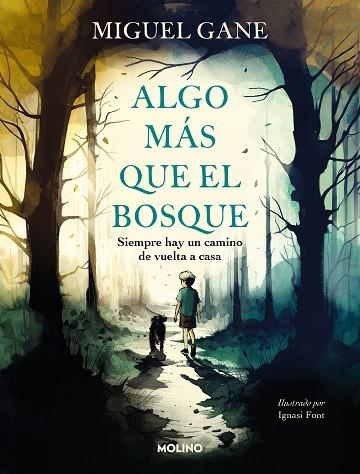 ALGO MÁS QUE EL BOSQUE | 9788427240872 | GANE, MIGUEL | Llibreria Drac - Llibreria d'Olot | Comprar llibres en català i castellà online