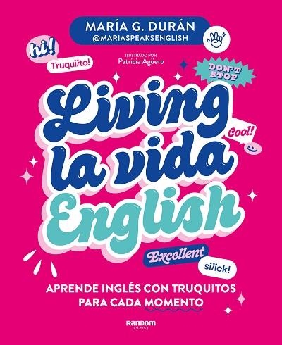 LIVING LA VIDA ENGLISH | 9788418040672 | G. DURÁN, MARIA (@MARIASPEAKSENGLISH) | Llibreria Drac - Llibreria d'Olot | Comprar llibres en català i castellà online