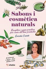 SABONS I COSMÈTICA NATURALS | 9788419736482 | CRIADO, LOURDES | Llibreria Drac - Llibreria d'Olot | Comprar llibres en català i castellà online