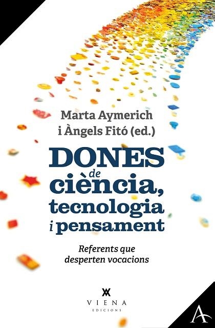 DONES DE CIÈNCIA, TECNOLOGIA I PENSAMENT | 9788419474421 | AYMERICH, MARTA; FITÓ, ÀNGELS | Llibreria Drac - Llibreria d'Olot | Comprar llibres en català i castellà online