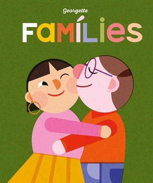 FAMÍLIES | 9788419262455 | GEORGETTE | Llibreria Drac - Llibreria d'Olot | Comprar llibres en català i castellà online