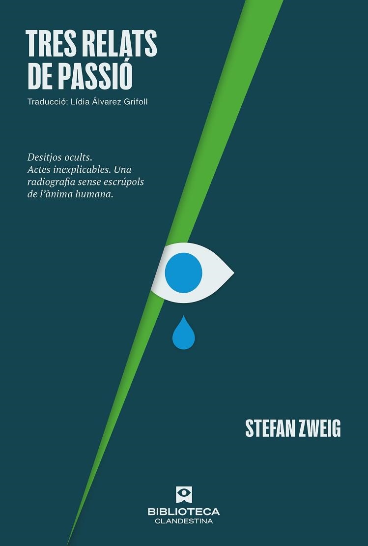 TRES RELATS DE PASSIÓ | 9788419627377 | ZWEIG, STEFAN | Llibreria Drac - Llibreria d'Olot | Comprar llibres en català i castellà online