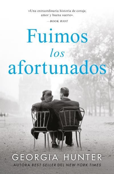 FUIMOS LOS AFORTUNADOS | 9788410085060 | HUNTER, GEORGIA | Llibreria Drac - Llibreria d'Olot | Comprar llibres en català i castellà online