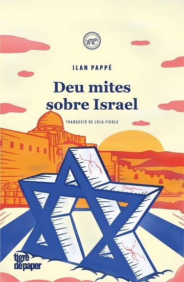 DEU MITES SOBRE ISRAEL | 9788418705762 | PAPPÉ, ILAN | Llibreria Drac - Librería de Olot | Comprar libros en catalán y castellano online