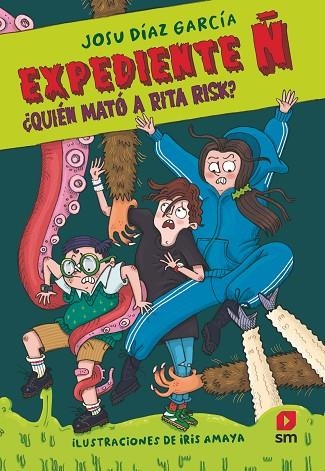 ¿QUIÉN MATÓ A RITA RISK? (EXPEDIENTE Ñ 1) | 9788411824545 | DÍAZ GARCÍA, JOSU | Llibreria Drac - Llibreria d'Olot | Comprar llibres en català i castellà online