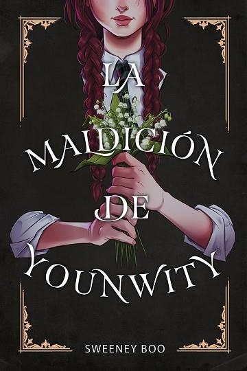 MALDICION DE YOUNWITY, LA | 9788467968187 | BOO, SWEENEY | Llibreria Drac - Llibreria d'Olot | Comprar llibres en català i castellà online