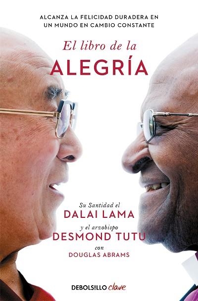 LIBRO DE LA ALEGRÍA, EL | 9788466372596 | DALÁI LAMA; TUTU, DESMOND; ABRAMS, DOUGLAS | Llibreria Drac - Librería de Olot | Comprar libros en catalán y castellano online