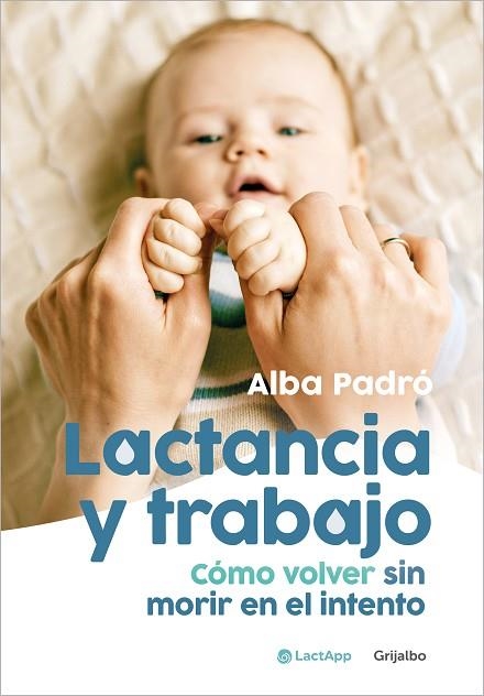 LACTANCIA Y TRABAJO | 9788425364396 | PADRÓ, ALBA | Llibreria Drac - Llibreria d'Olot | Comprar llibres en català i castellà online