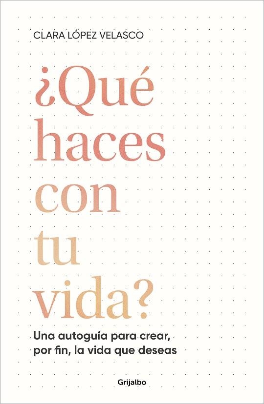 ¿QUÉ HACES CON TU VIDA? | 9788425366529 | LÓPEZ VELASCO, CLARA | Llibreria Drac - Llibreria d'Olot | Comprar llibres en català i castellà online