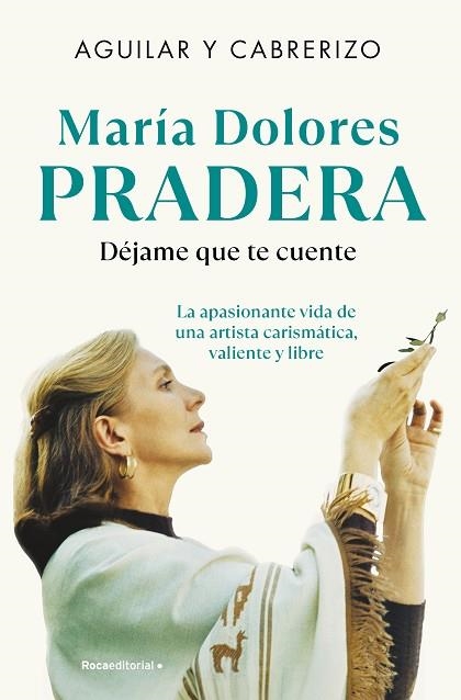 MARÍA DOLORES PRADERA. DÉJAME QUE TE CUENTE | 9788410096493 | AGUILAR, SANTIAGO; CABRERIZO, FELIPE | Llibreria Drac - Llibreria d'Olot | Comprar llibres en català i castellà online