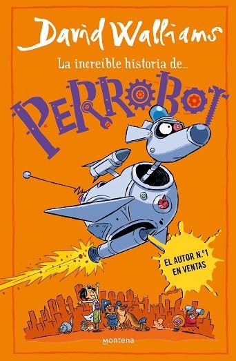 PERROBOT (LA INCREÍBLE HISTORIA DE...) | 9788419848772 | WALLIAMS, DAVID | Llibreria Drac - Librería de Olot | Comprar libros en catalán y castellano online