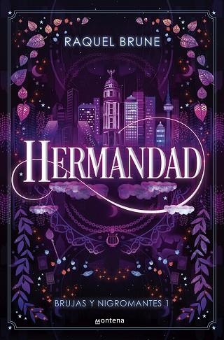 HERMANDAD (BRUJAS Y NIGROMANTES 1) | 9788419848567 | BRUNE, RAQUEL | Llibreria Drac - Llibreria d'Olot | Comprar llibres en català i castellà online