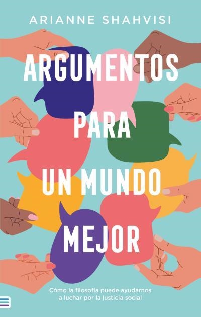 ARGUMENTOS PARA UN MUNDO MEJOR | 9788492917242 | SHAHVISI, ARIANNE | Llibreria Drac - Llibreria d'Olot | Comprar llibres en català i castellà online