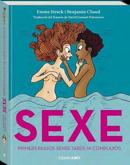 SEXE: PRIMERS PASSOS SENSE TABUS NI COMPLEXOS | 9788419913371 | STRACK, EMMA | Llibreria Drac - Llibreria d'Olot | Comprar llibres en català i castellà online