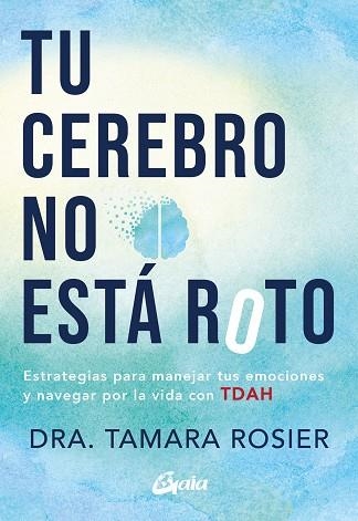 TU CEREBRO NO ESTÁ ROTO | 9788411080941 | ROSIER, TAMARA | Llibreria Drac - Llibreria d'Olot | Comprar llibres en català i castellà online