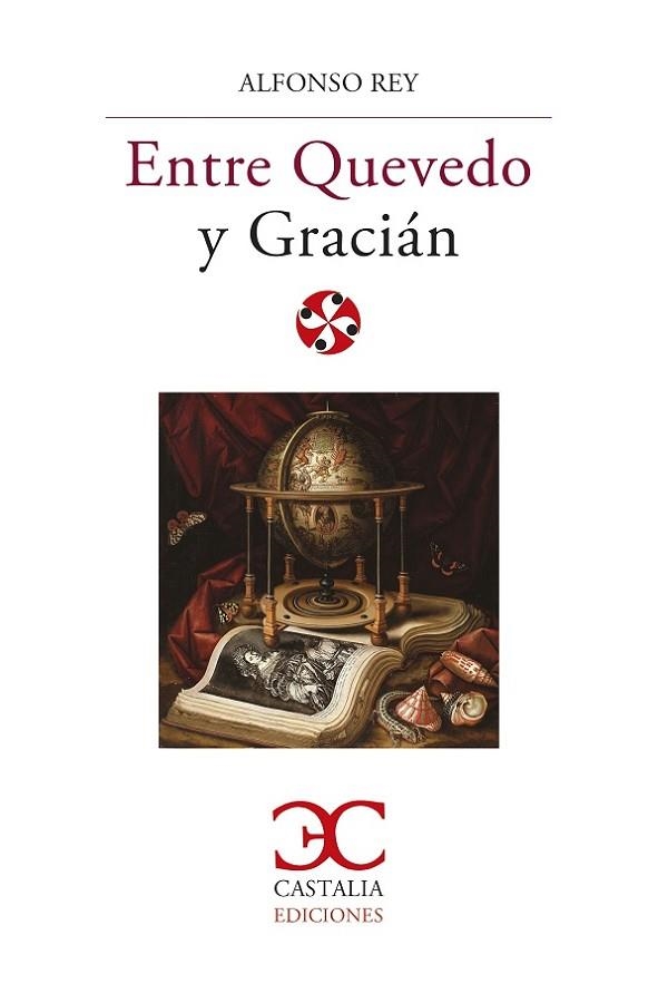 ENTRE QUEVEDO Y GRACIÁN | 9788497408738 | REY, ALFONSO | Llibreria Drac - Llibreria d'Olot | Comprar llibres en català i castellà online