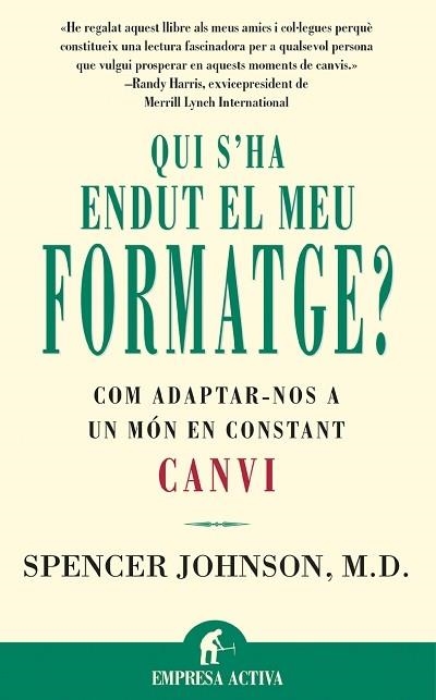 QUI S'HA ENDUT EL MEU FORMATGE? | 9788479534462 | JOHNSON, SPENCER | Llibreria Drac - Librería de Olot | Comprar libros en catalán y castellano online