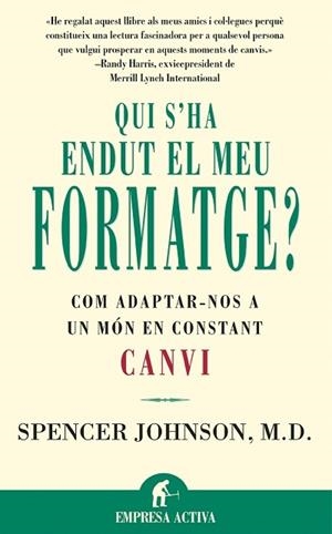 QUI S'HA ENDUT EL MEU FORMATGE? | 9788479534462 | JOHNSON, SPENCER | Llibreria Drac - Librería de Olot | Comprar libros en catalán y castellano online