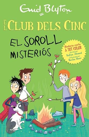 SOROLL MISTERIÓS, EL (EL CLUB DELS CINC) | 9788426148742 | BLYTON, ENID; AHMED, SUFIYA | Llibreria Drac - Librería de Olot | Comprar libros en catalán y castellano online