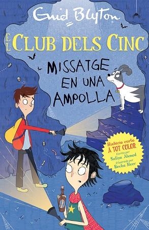 MISSATGE EN UNA AMPOLLA (EL CLUB DELS CINC) | 9788426148766 | BLYTON, ENID; AHMED, SUFIYA | Llibreria Drac - Llibreria d'Olot | Comprar llibres en català i castellà online