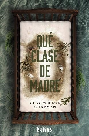 QUÉ CLASE DE MADRE | 9788411486552 | CHAPMAN, CLAY MCLEOD | Llibreria Drac - Llibreria d'Olot | Comprar llibres en català i castellà online