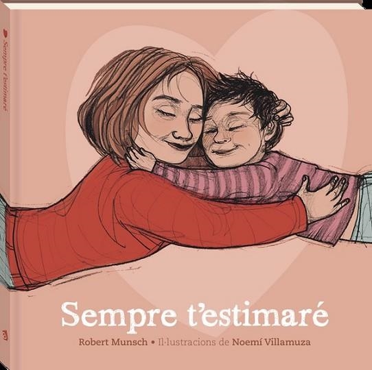 SEMPRE T'ESTIMARE | 9788419913357 | MUNSCH, ROBERT | Llibreria Drac - Llibreria d'Olot | Comprar llibres en català i castellà online