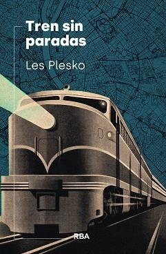 TREN SIN PARADAS | 9788490566411 | PLESKO, LES | Llibreria Drac - Llibreria d'Olot | Comprar llibres en català i castellà online