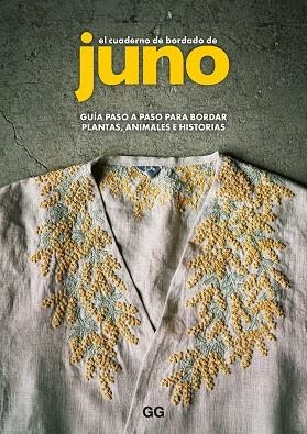 CUADERNO DE BORDADO DE JUNO, EL | 9788425235269 | JUNO | Llibreria Drac - Llibreria d'Olot | Comprar llibres en català i castellà online