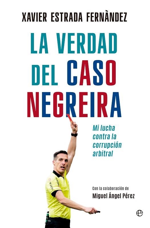 VERDAD DEL CASO NEGREIRA, LA | 9788413847894 | ESTRADA, XAVIER | Llibreria Drac - Llibreria d'Olot | Comprar llibres en català i castellà online