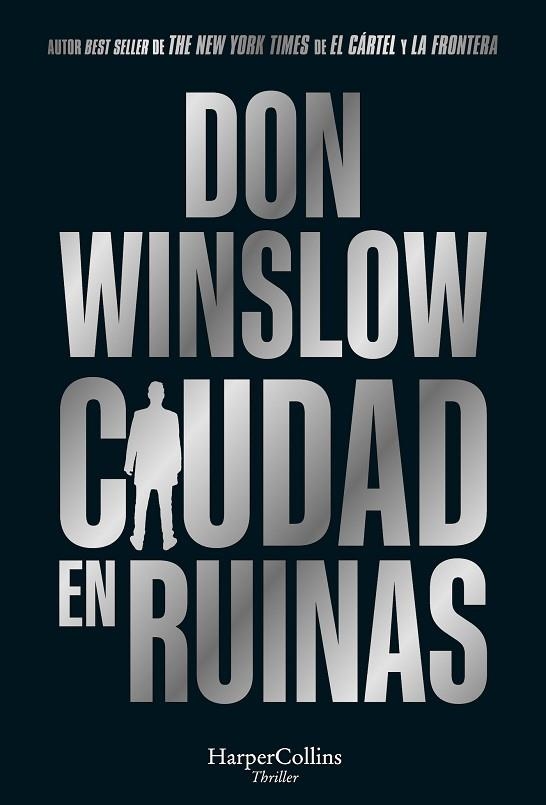 CIUDAD EN RUINAS | 9788410640191 | WINSLOW, DON | Llibreria Drac - Librería de Olot | Comprar libros en catalán y castellano online