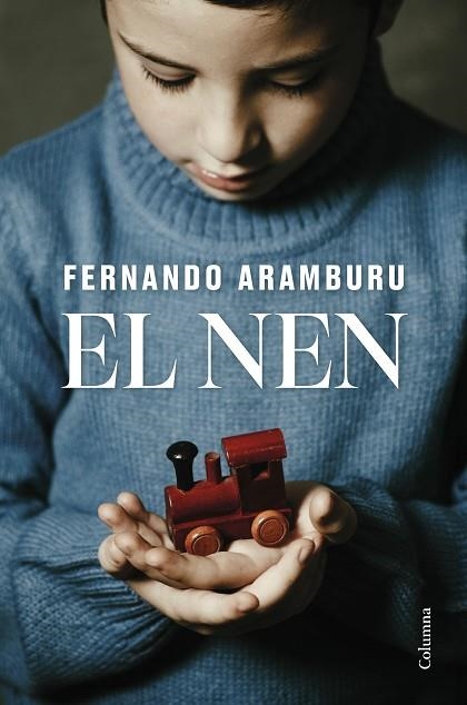 NEN, EL | 9788466432085 | ARAMBURU, FERNANDO | Llibreria Drac - Librería de Olot | Comprar libros en catalán y castellano online