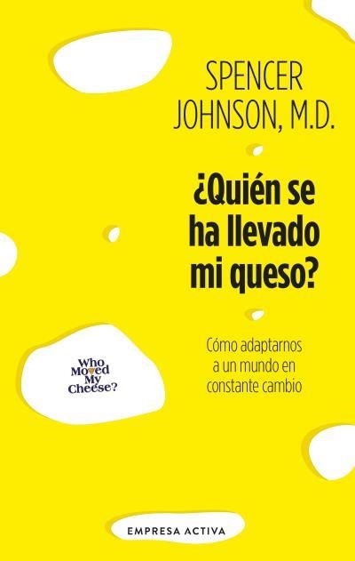 QUIEN SE HA LLEVADO MI QUESO | 9788416997954 | SPENCER JOHNSON, M.D. | Llibreria Drac - Librería de Olot | Comprar libros en catalán y castellano online