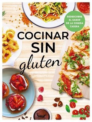 COCINAR SIN GLUTEN | 9788410124134 | ÉDITIONS LAROUSSE | Llibreria Drac - Llibreria d'Olot | Comprar llibres en català i castellà online