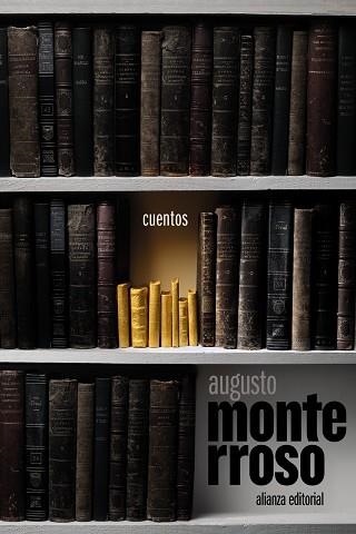 CUENTOS | 9788411486361 | MONTERROSO, AUGUSTO | Llibreria Drac - Librería de Olot | Comprar libros en catalán y castellano online