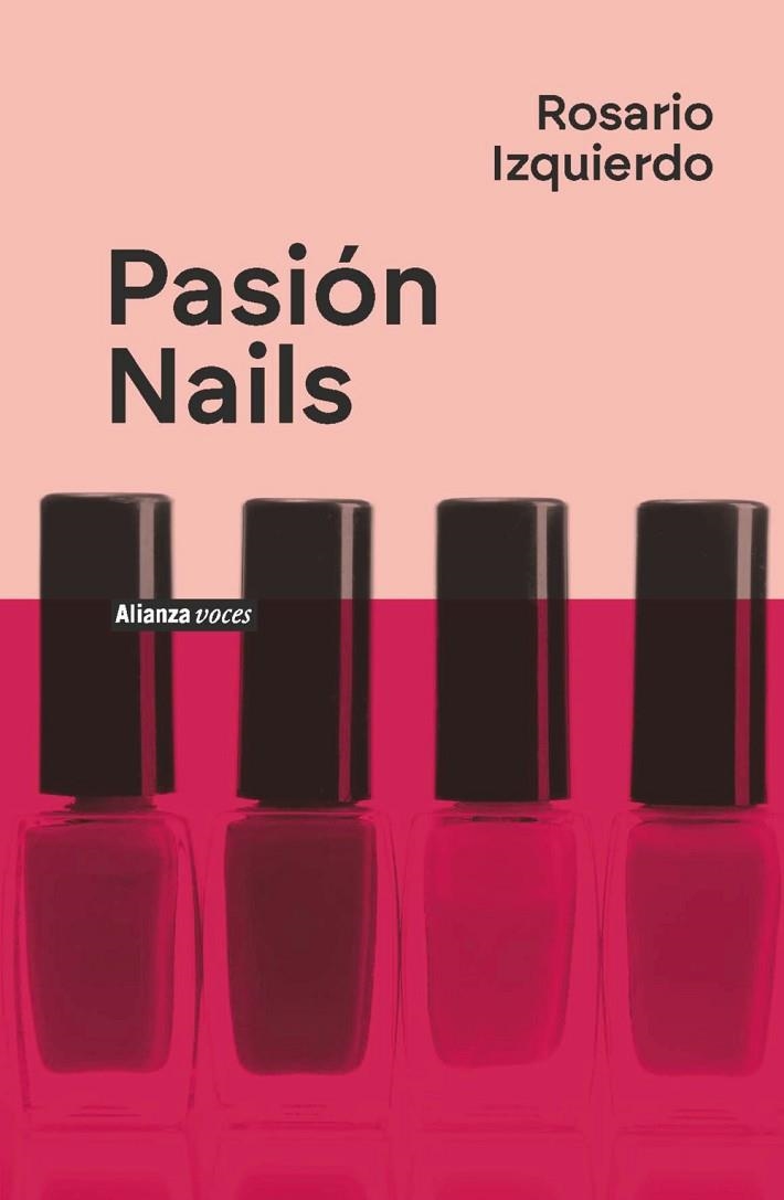 PASIÓN NAILS | 9788411486576 | IZQUIERDO, ROSARIO | Llibreria Drac - Llibreria d'Olot | Comprar llibres en català i castellà online