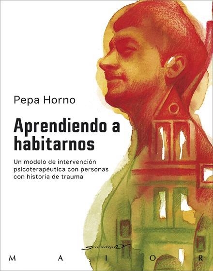 APRENDIENDO A HABITARNOS. UN MODELO DE INTERVENCIÓN PSICOTERAPÉUTICA CON PERSONA | 9788433032294 | HORNO, PEPA | Llibreria Drac - Librería de Olot | Comprar libros en catalán y castellano online