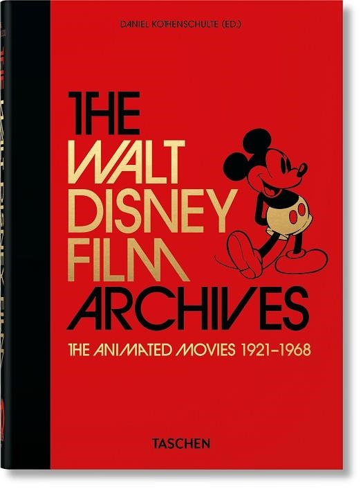 ARCHIVOS DE WALT DISNEY, LOS. SUS PELÍCULAS DE ANIMACIÓN 1921–1968. 40TH ED. | 9783836580878 | KOTHENSCHULTE, DANIEL | Llibreria Drac - Llibreria d'Olot | Comprar llibres en català i castellà online