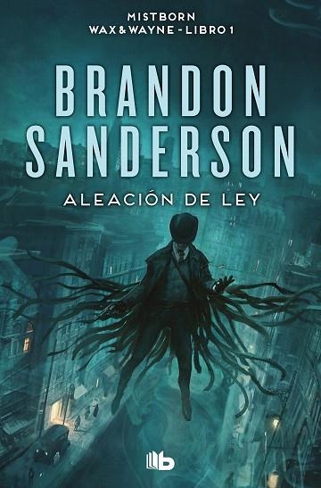 ALEACIÓN DE LEY (WAX & WAYNE 1) | 9788413149561 | SANDERSON, BRANDON | Llibreria Drac - Llibreria d'Olot | Comprar llibres en català i castellà online