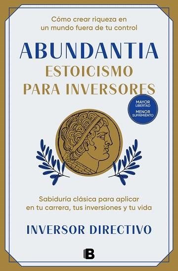 ABUNDANTIA. ESTOICISMO PARA INVERSORES | 9788466678704 | INVERSOR DIRECTIVO | Llibreria Drac - Llibreria d'Olot | Comprar llibres en català i castellà online