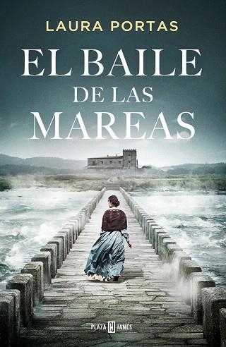 BAILE DE LAS MAREAS, EL | 9788401032677 | PORTAS, LAURA | Llibreria Drac - Llibreria d'Olot | Comprar llibres en català i castellà online