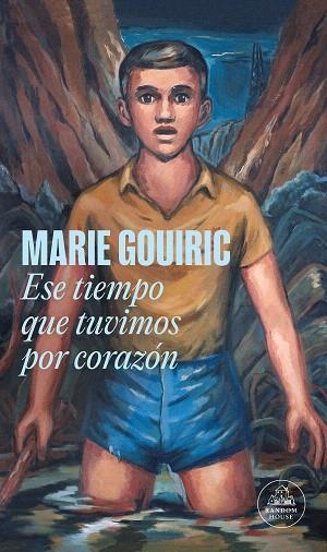 ESE TIEMPO QUE TUVIMOS POR CORAZÓN (MAPA DE LAS LENGUAS) | 9788439743811 | GOUIRIC, MARIE | Llibreria Drac - Llibreria d'Olot | Comprar llibres en català i castellà online