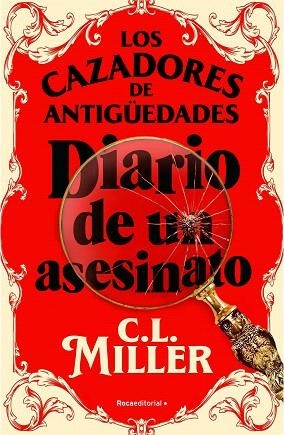 CAZADORES DE ANTIGÜEDADES, LOS. DIARIO DE UN ASESINATO | 9788419743787 | MILLER, C.L. | Llibreria Drac - Llibreria d'Olot | Comprar llibres en català i castellà online